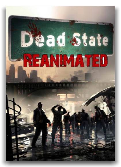 Dead State Reanimated RePack от xatab скачать торрентом  в жанре Survival-Horror