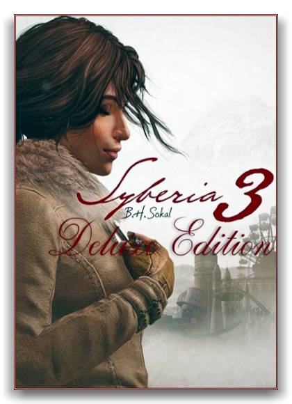 Syberia 3 - Digital Deluxe Edition RePack от xatab скачать торрентом  в жанре Adventure