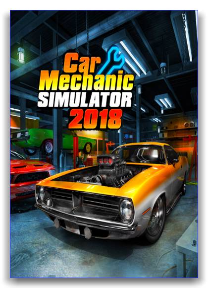 Car Mechanic Simulator 2018 RePack от xatab скачать торрентом  в жанре Simulators