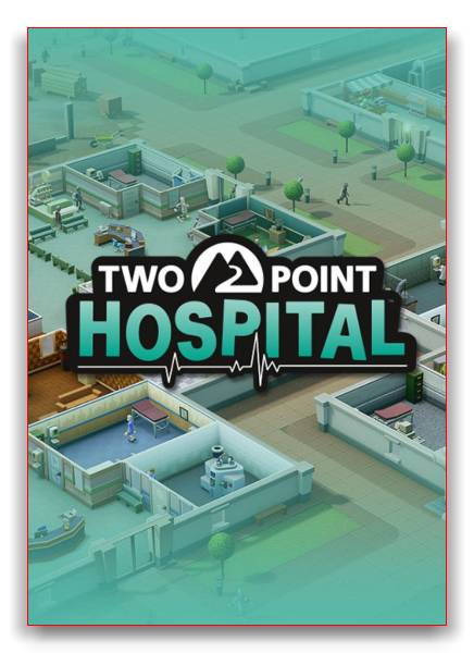 Two Point Hospital RePack от xatab скачать торрентом  в жанре Strategy