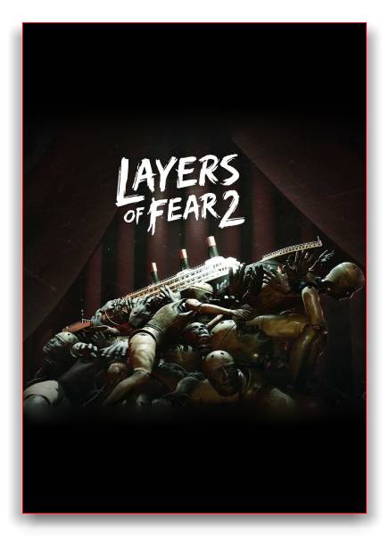 Layers of Fear 2 RePack от xatab скачать торрентом  в жанре Adventure
