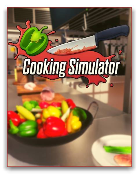 Cooking Simulator RePack от xatab скачать торрентом  в жанре Simulators