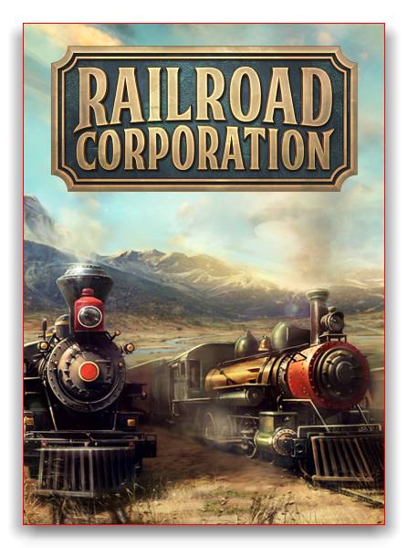 Railroad Corporation RePack от xatab скачать торрентом  в жанре Strategy