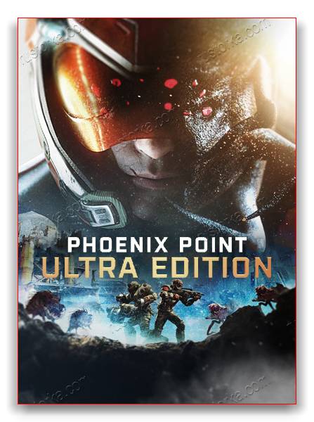 Phoenix Point - Ultra Edition RePack от xatab скачать торрентом  в жанре Strategy