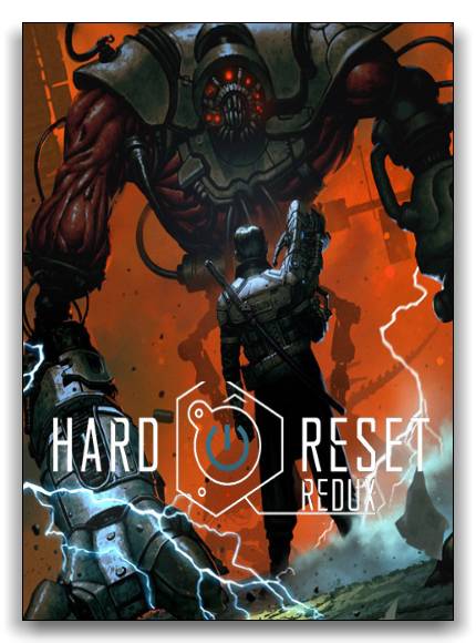 Hard Reset Redux RePack от xatab скачать торрентом  в жанре Action