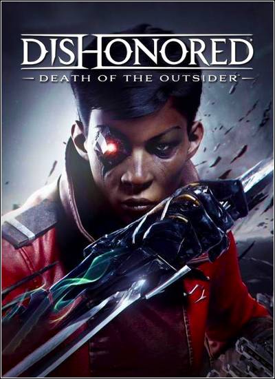 Dishonored: Death of the Outsider RePack от xatab скачать торрентом  в жанре Action