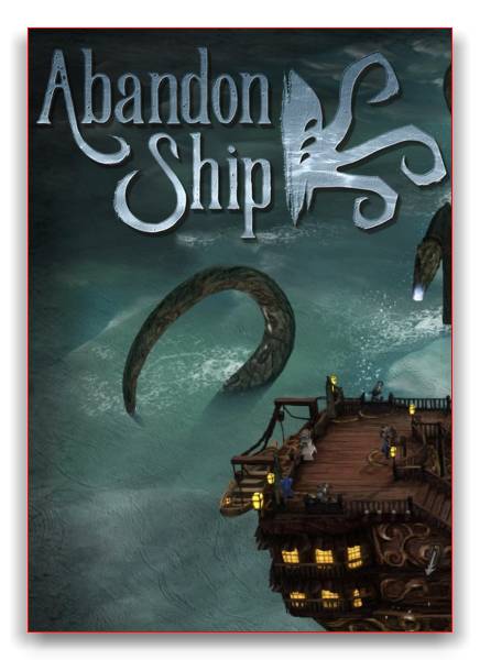 Abandon Ship RePack от xatab скачать торрентом  в жанре Strategy