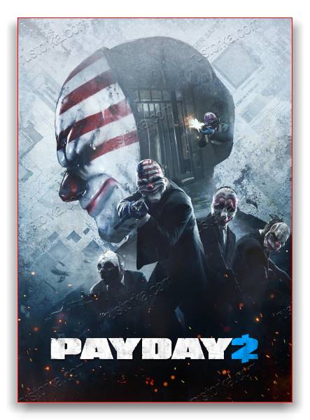 PayDay 2: Ultimate Edition RePack от xatab скачать торрентом  в жанре Action