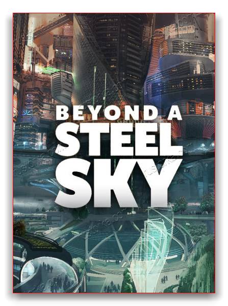 Beyond a Steel Sky RePack от xatab скачать торрентом  в жанре Action